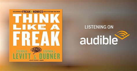 Think Like A Freak By Steven D Levitt Stephen J Dubner Audiobook