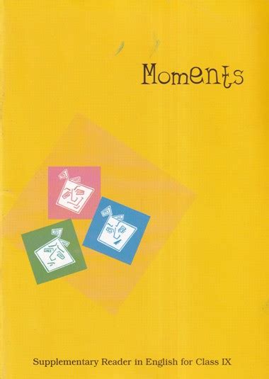 Moments Supplementary Reader In English For Class Ix Ncert
