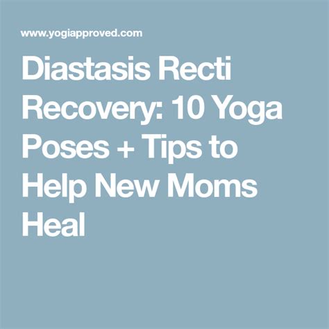 Diastasis Recti Recovery 10 Yoga Poses Tips To Help New Moms Heal