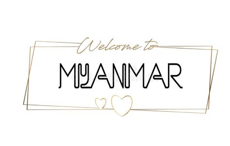 Myanmar Welcome To Word Text With Handwritten Font And Golden Te Stock