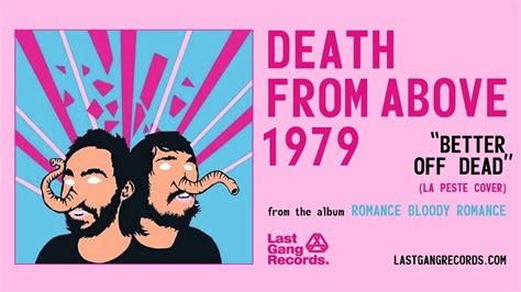 Death From Above 1979 Better Off Dead La Peste Cover Youtube