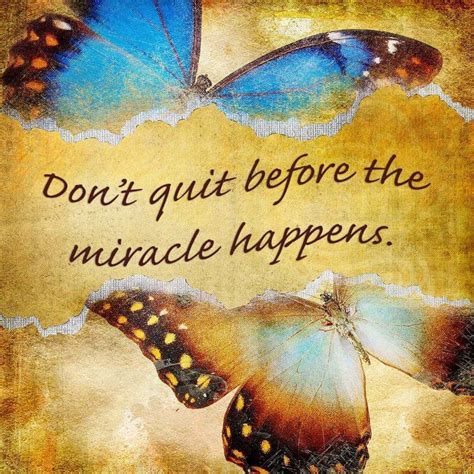 60 Uplifting Miracles Do Happen Quotes That Will Unlock Your True
