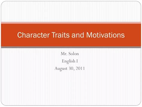 Ppt Character Traits And Motivations Powerpoint Presentation Free