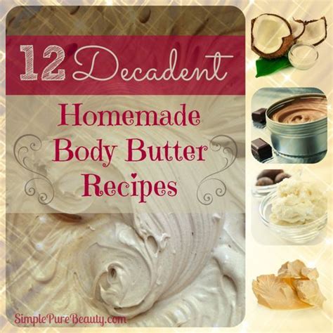 12 Decadent Homemade Body Butter Recipes Heaven In A Jar Diy Lotion
