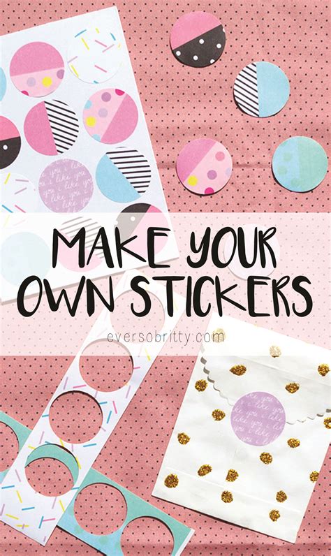 Make Your Own Stickers Free Printable Ever So Britty