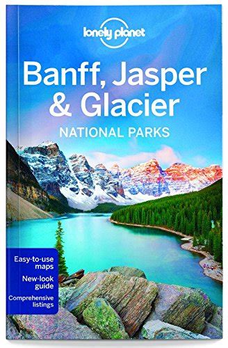 Download Lonely Planet Banff Jasper And Glacier National Parks