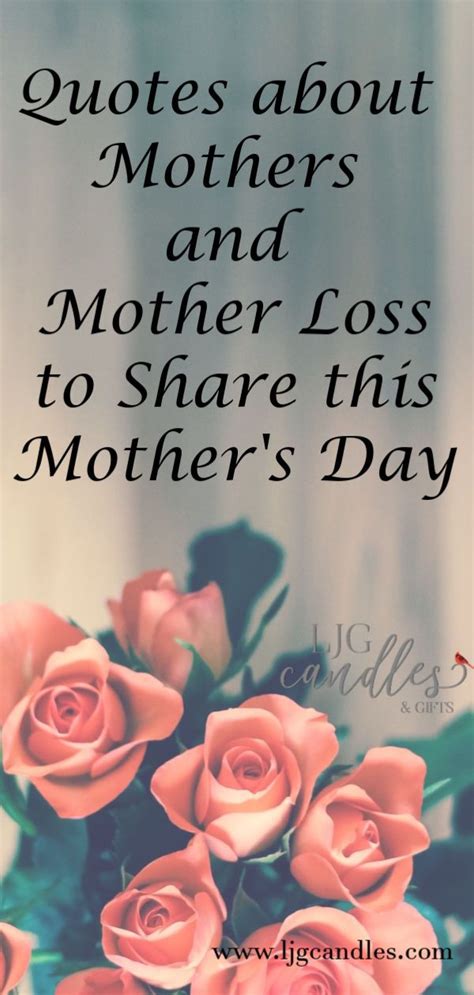 Quotes About Mother Loss To Share On Mothers Day — Ljg Candles