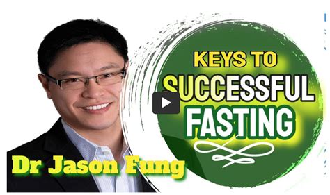 Dr Jason Fung Keys To Successful Fasting How To Fast Weight Loss