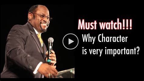 Why Character Is Important By Drmyles Munroe Character Mylesmunroe