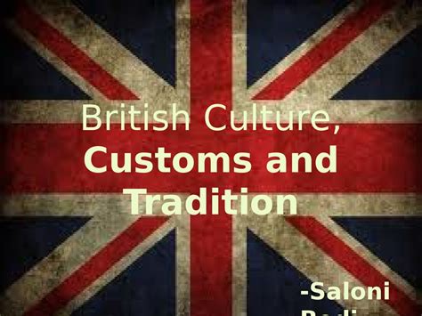 British Culture Customs And Tradition презентация онлайн