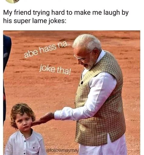 Me Friend Trying Hard To Make Me Laugh By His Super Lame Jokes Meme