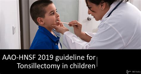 Aao Hnsf 2019 Guideline For Tonsillectomy In Children