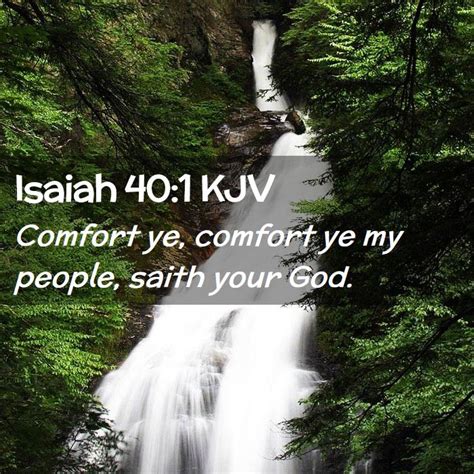 Isaiah 401 Kjv Comfort Ye Comfort Ye My People Saith Your