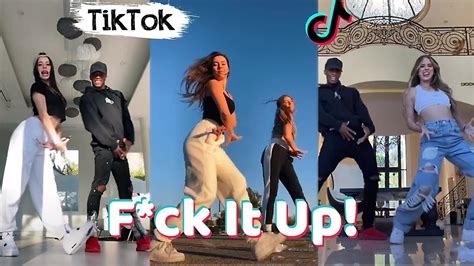 F Ck It Up Tiktok Dance Challenge Compilation Youtube