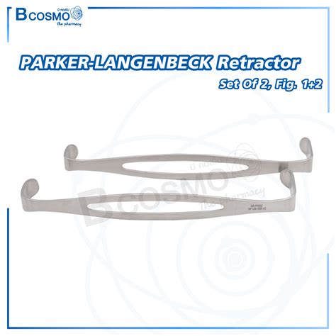 Parker Langenbeck Retractor Set Of 2 Fig 12 Bcosmo
