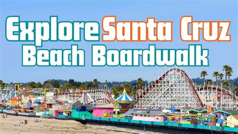 Explore Santa Cruz Beach Boardwalk In Under 2 Minutes Santa Cruz