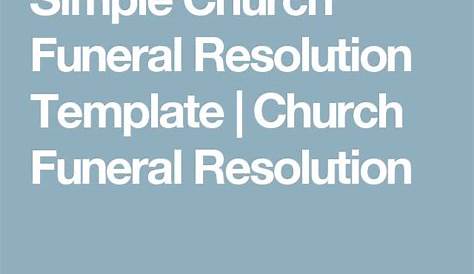 Simple Church Funeral Resolution Template | Church Funeral Resolution