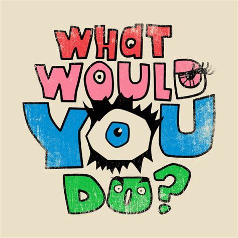 What Would You Do Nickelodeon T Shirt Teepublic