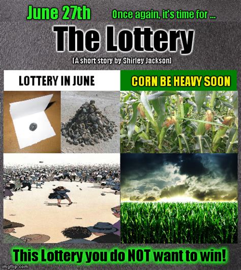 June 27th Once Again It S Time For The Lottery This Lottery You Do Not Want To Win Imgflip