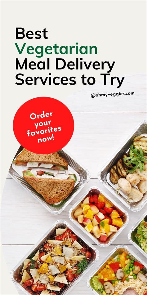 Best Vegetarian Meal Delivery Services To Try This Year Oh My Veggies