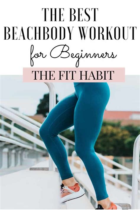 What Is The Best Beachbody Workout For Beginners The Fit Habit