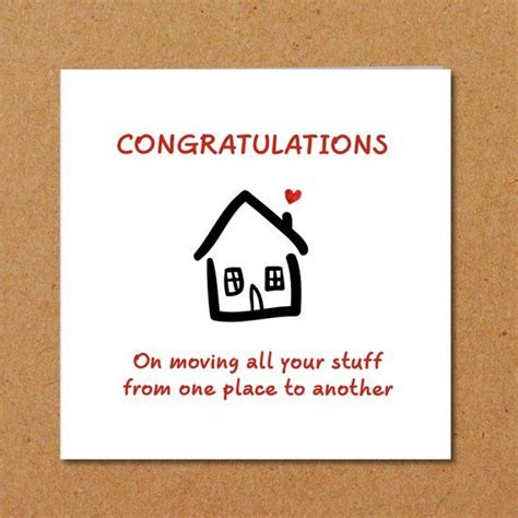 There's so much to be planned and organised and that when it comes to this, it's important to compare a number of moving house quotes, and. NEW HOME Congratulations Card - Moving house flat ...