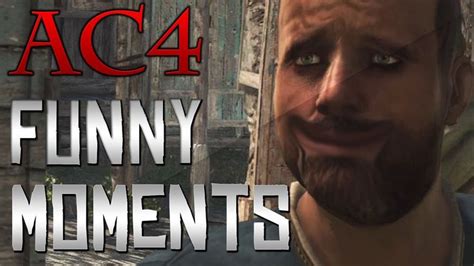 Assassin S Creed 4 Funny Moments AC4 Black Flag Funny Moments