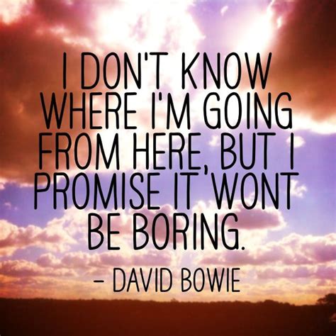 I've got drama, can't be stolen. occupations: David Bowie Quotes. QuotesGram