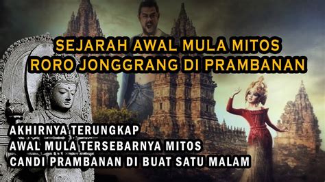 Sejarah Roro Jonggrang Dan Bandung Bondowoso Di Prambanan Youtube