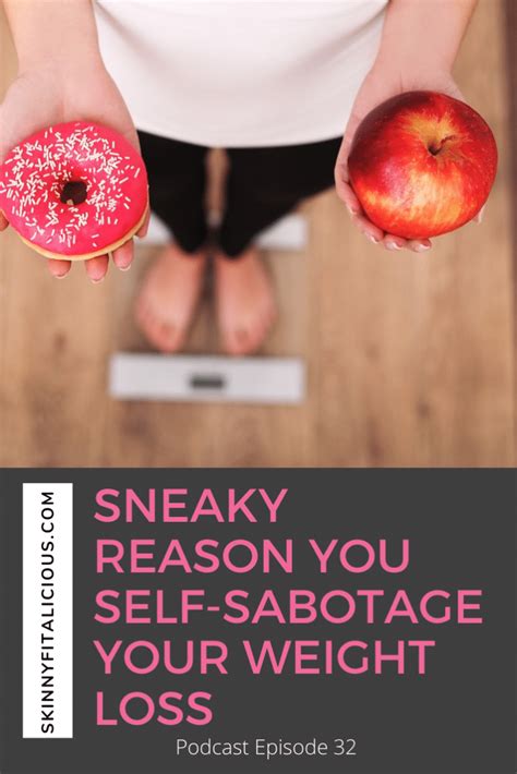 Why You Self Sabotage Podcast 32 Skinny Fitalicious®