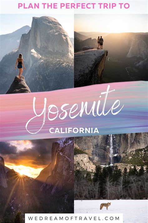 Plan The Perfect Yosemite Itinerary Whether You Have For One Two Or