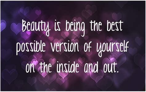 Beauty Is Being The Best Possible Version Of Yourself Pictures
