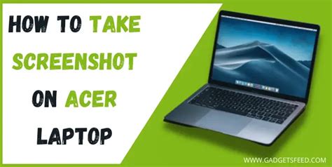 3 Simple Ways To Screenshot On Acer Laptop In 2024