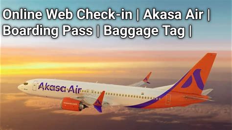 Online Web Check In Akasa Air Boarding Pass Baggage Tag