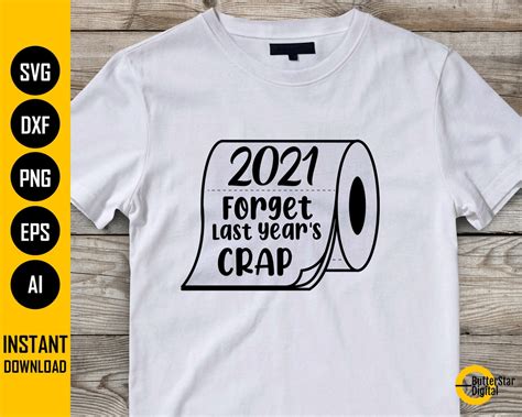 2021 Toilet Paper Svg Forget Last Years Crap Etsy
