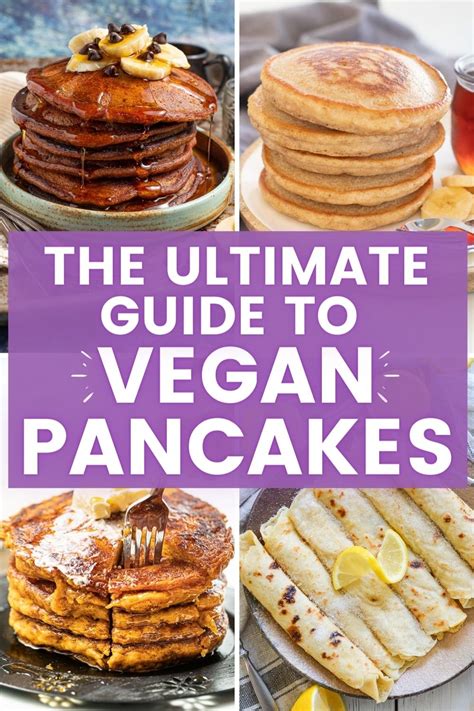 Vegan Pancakes The Ultimate Guide Vegan Pancakes Vegan Pancake