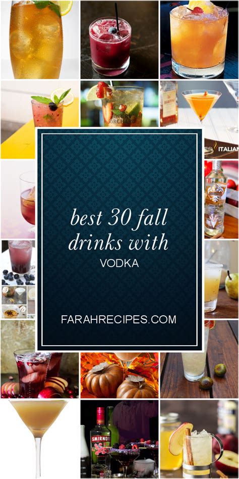 Best 30 Fall Drinks With Vodka Most Popular Ideas Of All Time