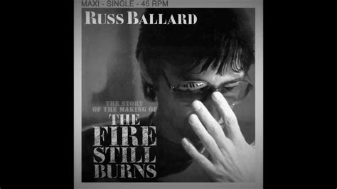 russ ballard the story of the fire still burns making of youtube