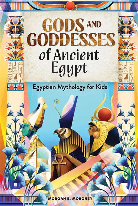 Gods and Goddesses of Ancient Egypt: Egyptian Mythology for Kids- Buy
