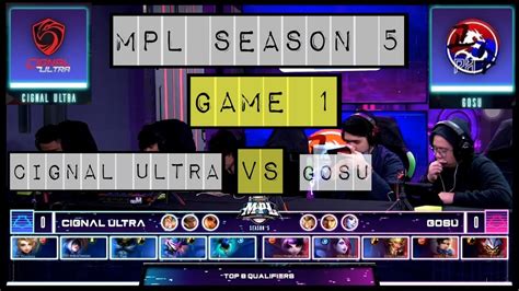 Main qualifiers na ng mpl ph s7! CIGNAL ULTRA VS GOSU GAME 1 - MPL SEASON 5 MAIN QUALIFIERS ...