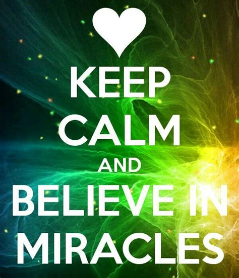 Restez Calme Et Croyez Aux Miracles Calm Keep Calm Quotes Keep Calm