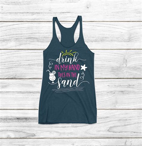 beach tank tops drink in my hand toes in the sand funny beach etsy beach tanks tops beach