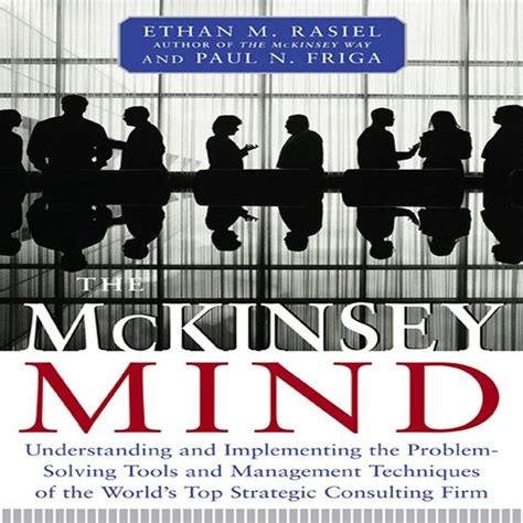 2012 The Mckinsey Mind Understanding And Implementing The Problem