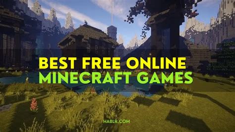 10 Best Free Online Minecraft Games To Play In 2021 Hablr