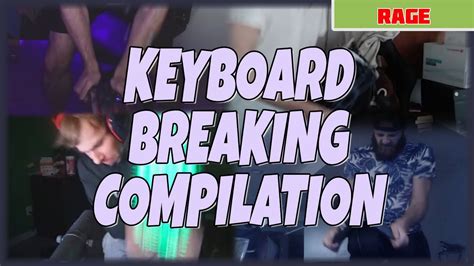 Twitch Rage Compilation Broken Keyboards Episode 1 Youtube