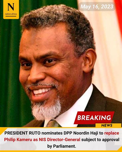 Nation Africa On Twitter President Ruto Nominates Dpp Noordin Haji To