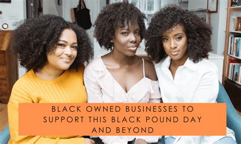 9 Black Owned Businesses To Support This Black Pound Day And Beyond
