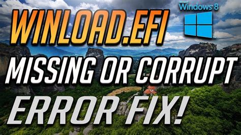 How To Fix Winload Efi Is Missing Or Corrupt In Windows 8 8 1 2024