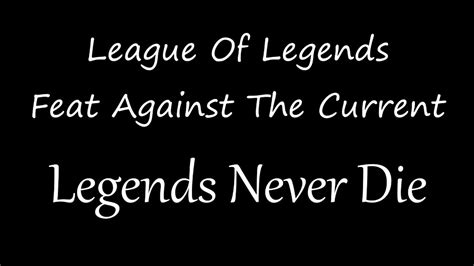 League Of Legends - Legends Never Die (Feat. Against The Current