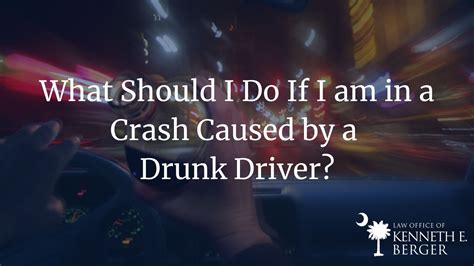 Hit By Drunk Driver What To Do After Being Hit By A Drunk Driver In Sc